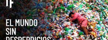 ¿Qué pasaría si no generáramos desperdicios?