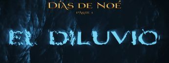 01 El diluvio – Como en los días de Noé – Days of Noah