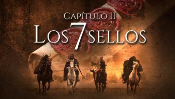 El Apocalipsis de San Juan │ Capítulo 2 │ Los 7 Sellos │ Miniserie Documental