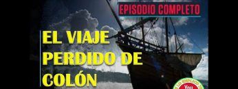 EL VIAJE PERDIDO DE COLÓN  ESPECIAL COMPLETO/COLUMBUSS LOST JOURNEY COMPLETE SPECIAL