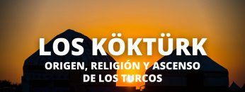 Los Göktürks: origen, religión y ascenso de los turcos (Documentación en español)