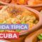 Comida Cubana 🇨🇺 | 10 Platos típicos de Cuba
