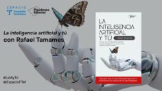 La inteligencia artificial y tú — Rafael Tamames