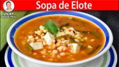 SOPA DE ELOTE | Vicky Receta Facil